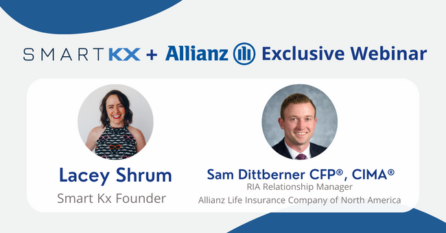 [Webinar] Smart Kx + Allianz Exclusive: How to Collect Revenue on Your Annuity Advice